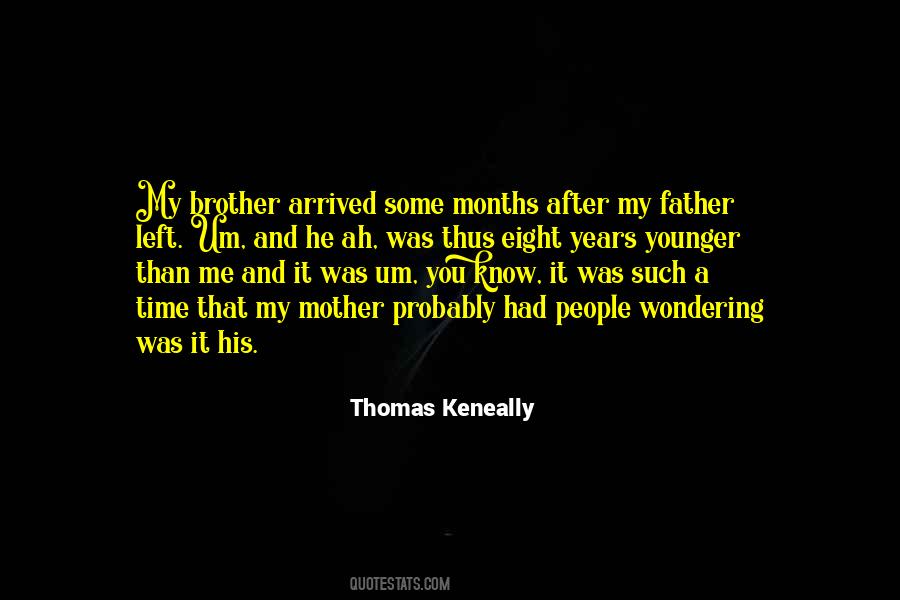 Quotes About Brother And Father #411602