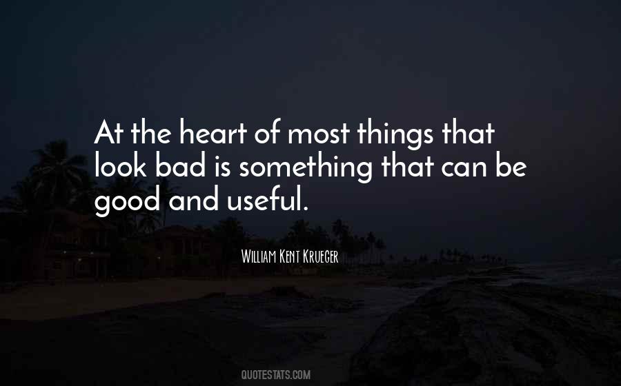 Quotes About Good Things And Bad Things #111754