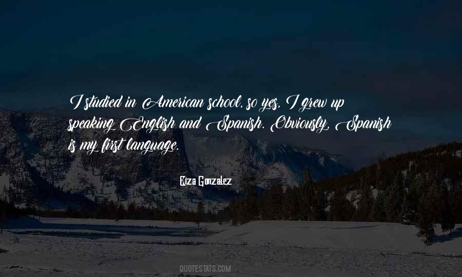 Quotes About Spanish Language #1508123