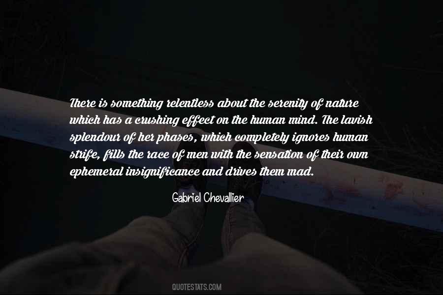 Quotes About Nothing Phases Me #9158