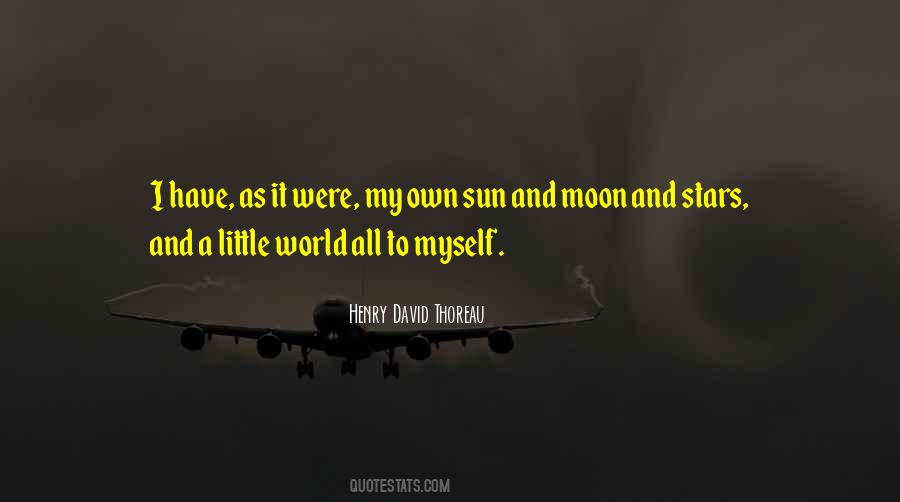 Quotes About My Own Little World #210389