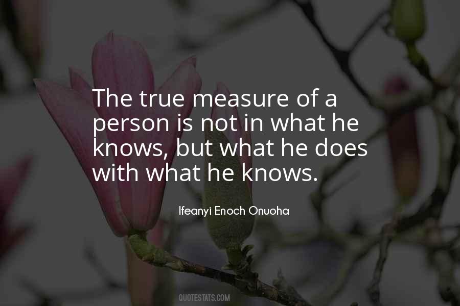 Measure Of A Man Is Not Quotes #1063770