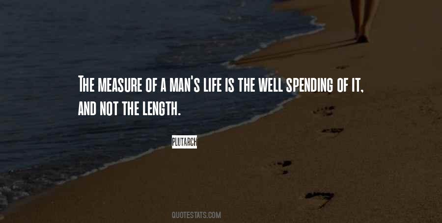 Measure Of A Man Is Not Quotes #1427628