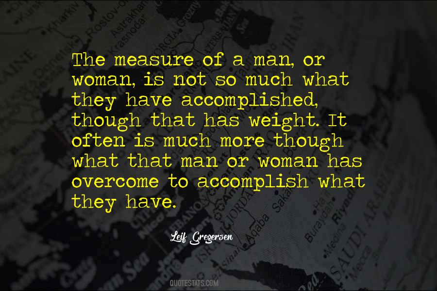 Measure Of A Man Is Not Quotes #1655503