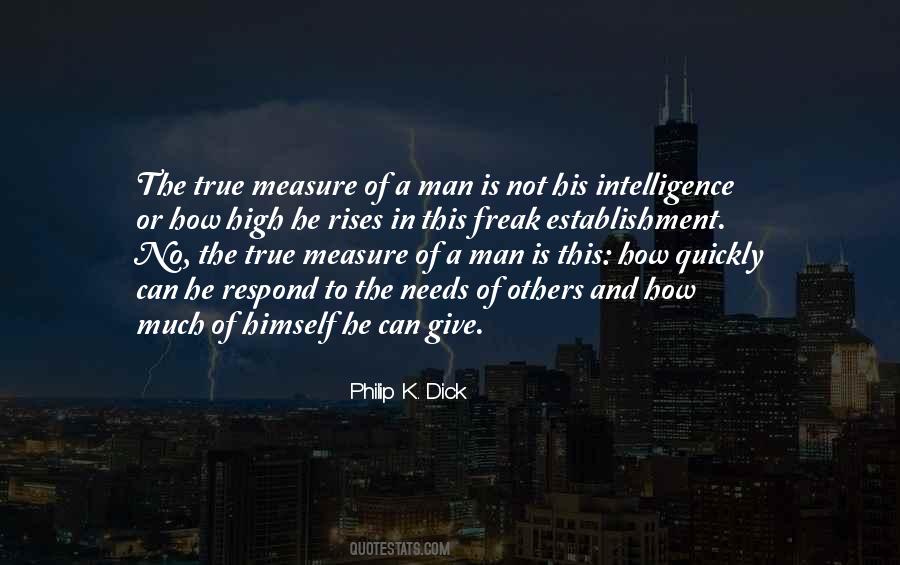 Measure Of A Man Is Not Quotes #291784