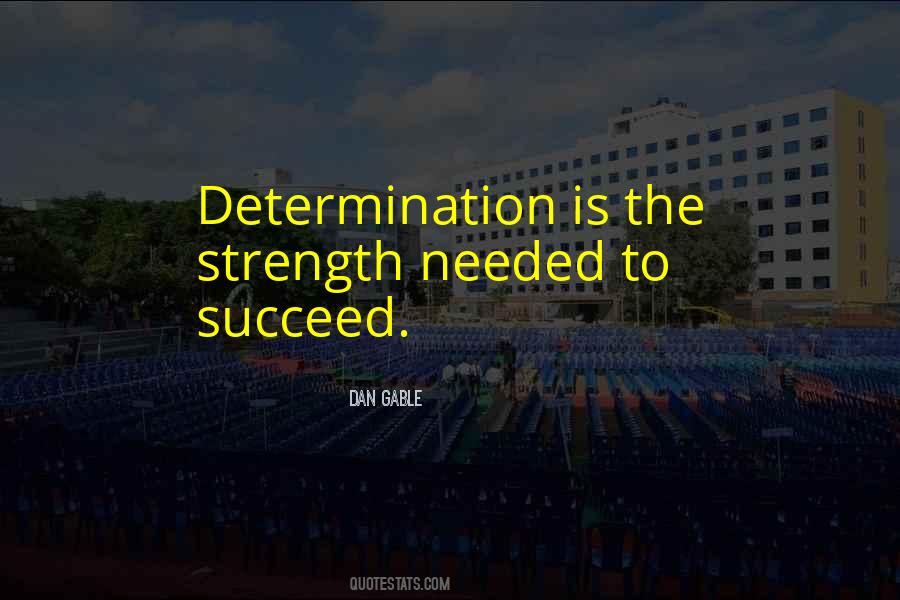 Determination Motivational Quotes #1076741
