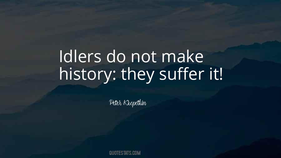 Quotes About Idlers #1505230