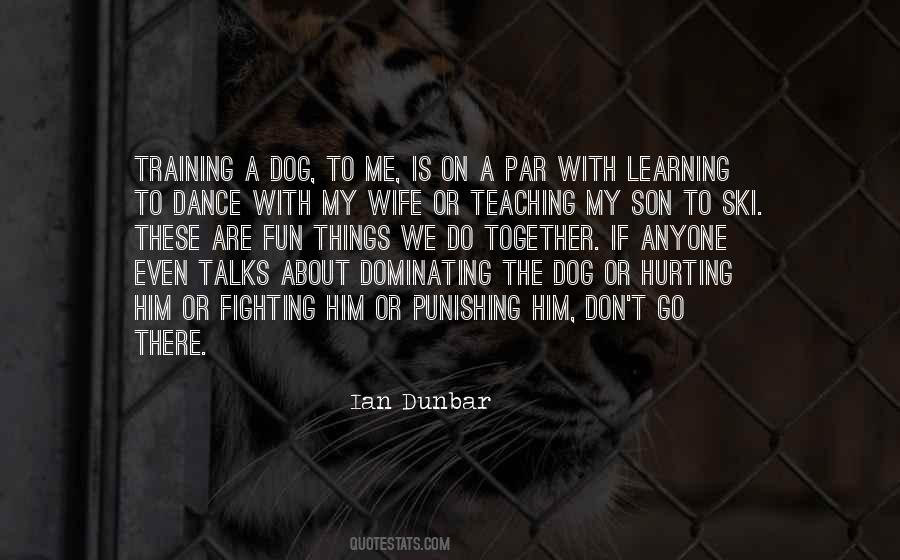 Quotes About Dog Fighting #1669001