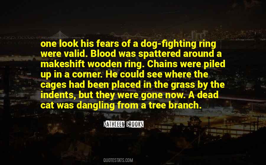 Quotes About Dog Fighting #786278
