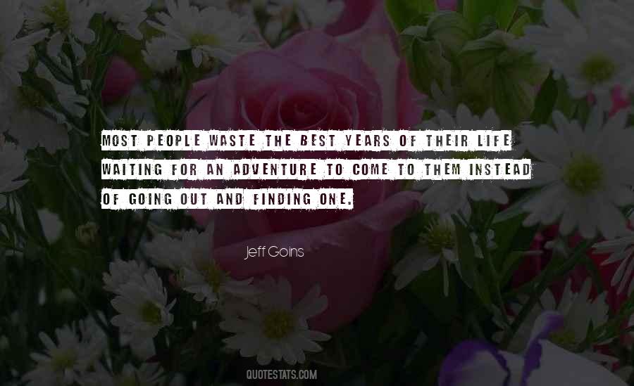 Quotes About Adventure And Finding Yourself #1717743