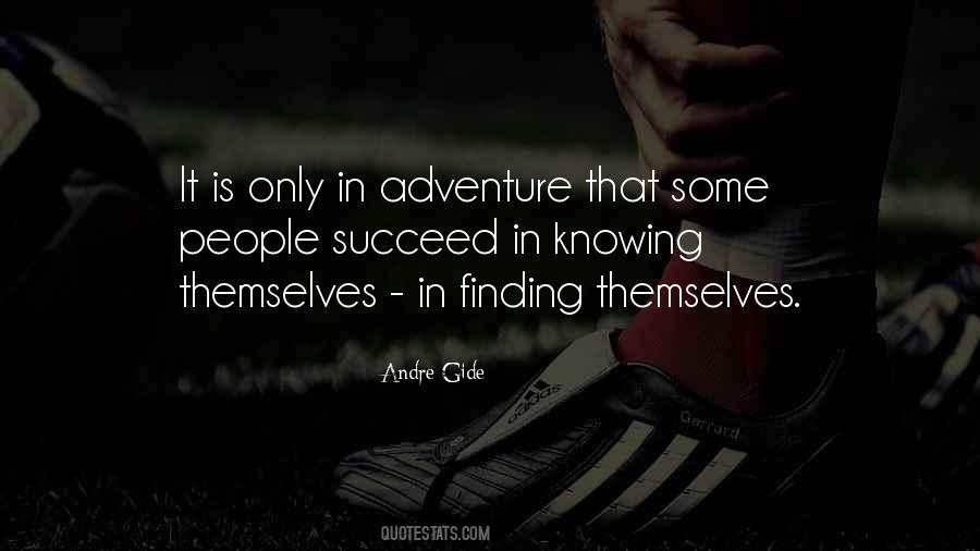Quotes About Adventure And Finding Yourself #582707