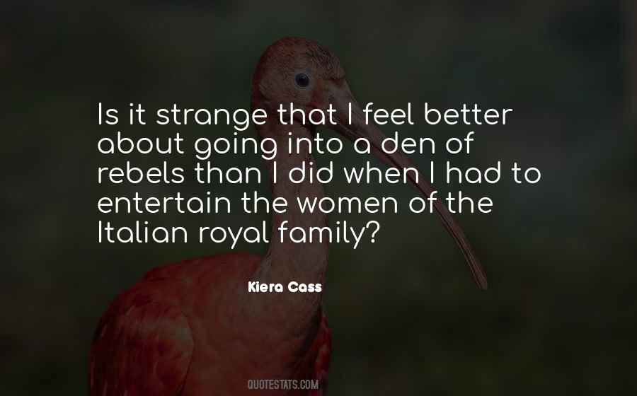 Quotes About Royal Family #1713915