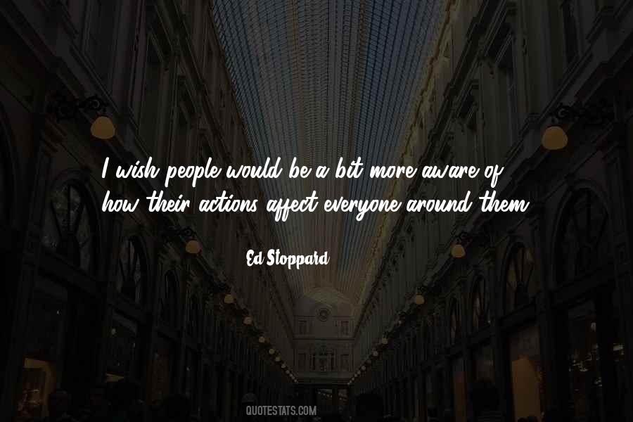 Be More Aware Quotes #829444