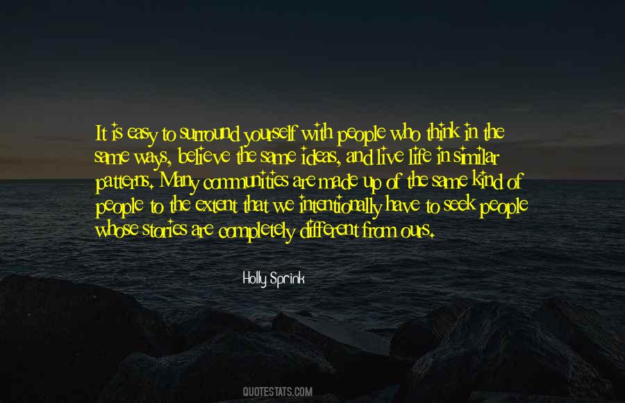 Quotes About Different Ways Of Life #764387