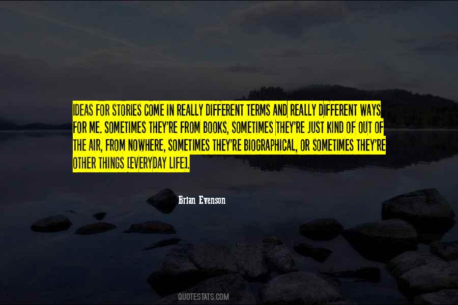 Quotes About Different Ways Of Life #770175