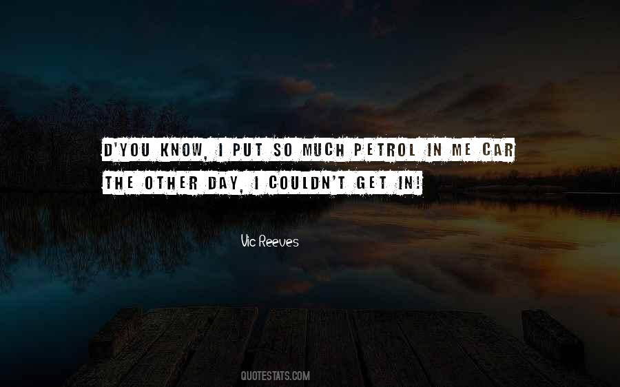 Quotes About Petrol #1108282