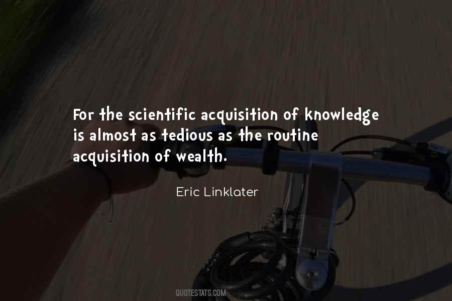Quotes About Acquisition Of Knowledge #1014631