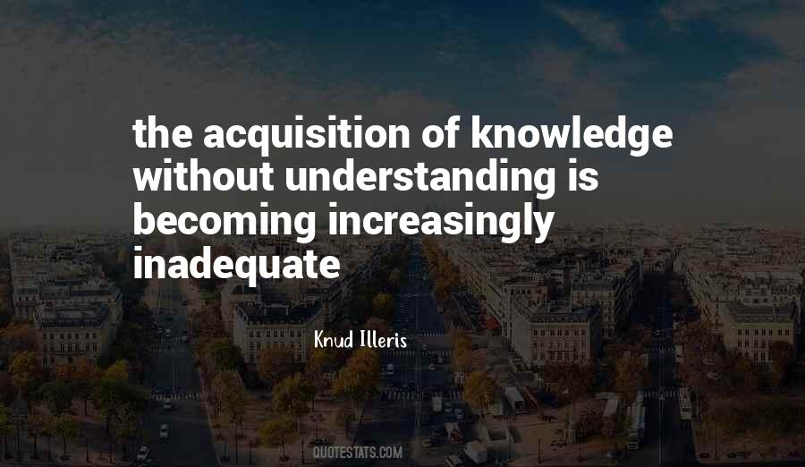 Quotes About Acquisition Of Knowledge #1031117
