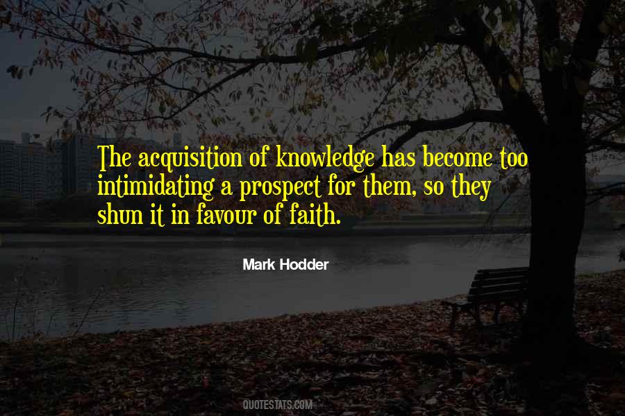 Quotes About Acquisition Of Knowledge #1848950
