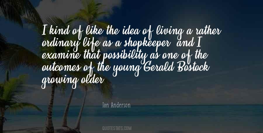 Quotes About Life Growing Older #426594