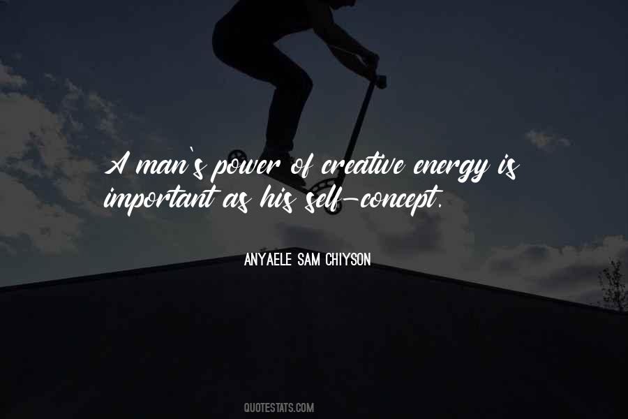 Creative Energy Quotes #1197481