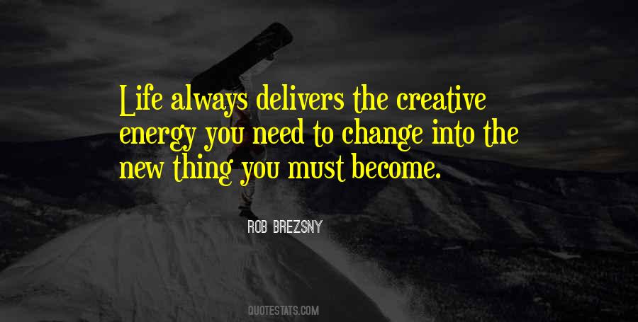 Creative Energy Quotes #1393730