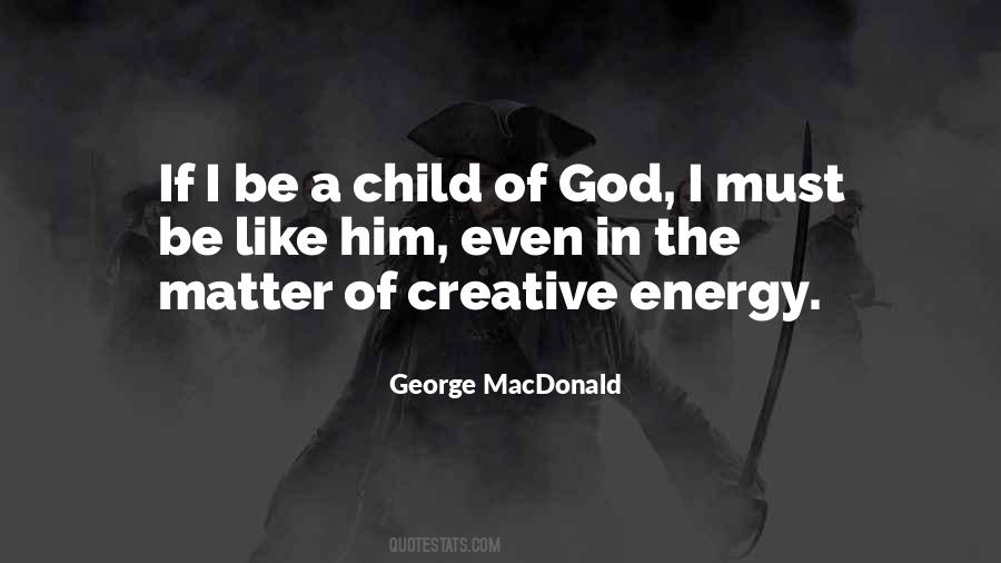 Creative Energy Quotes #480759