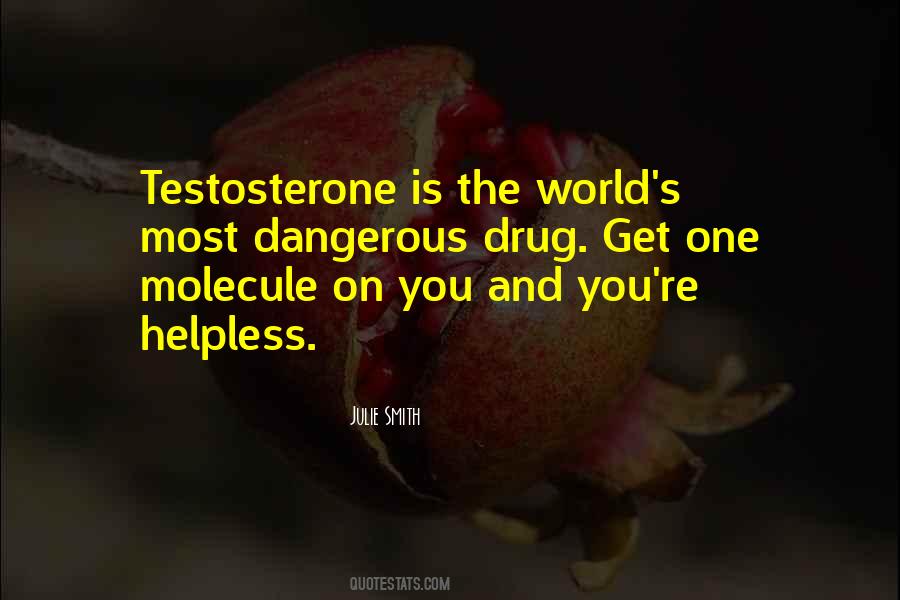 Quotes About Testosterone #650858