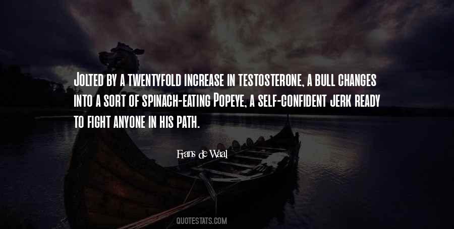 Quotes About Testosterone #854247