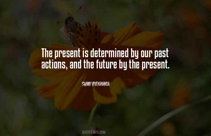 Quotes About Our Past Present And Future #1759258