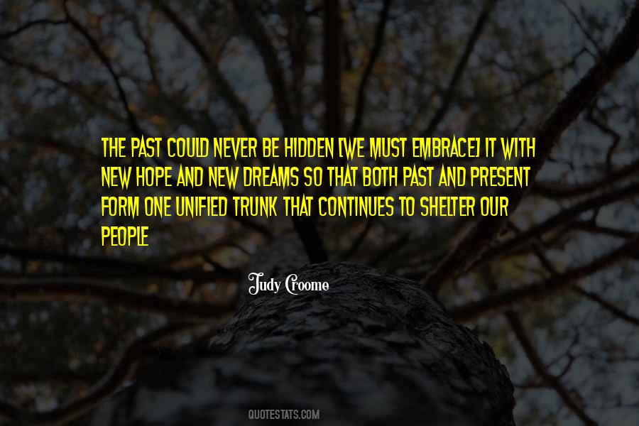 Quotes About Our Past Present And Future #617233