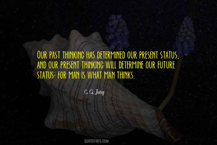 Quotes About Our Past Present And Future #717841