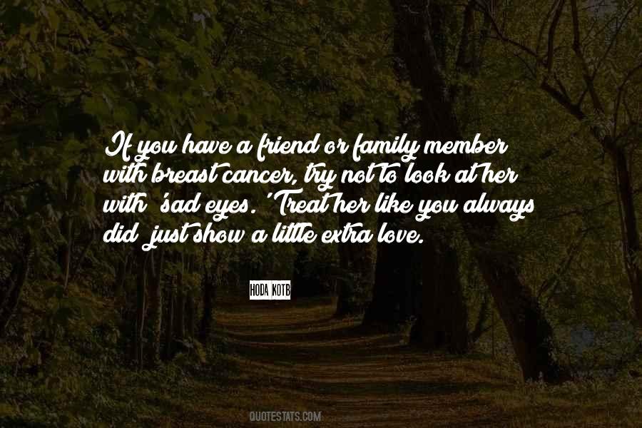 Friend Family Quotes #1186386