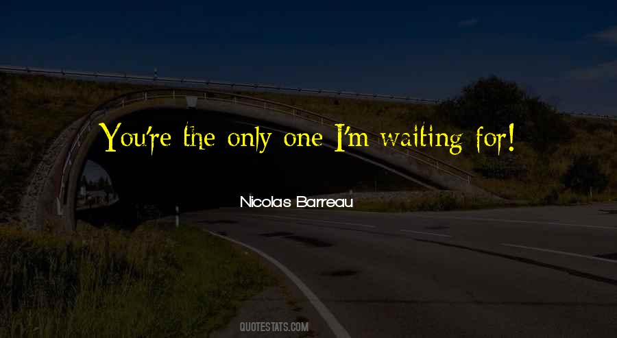 Waiting Waiting For You Quotes #78569