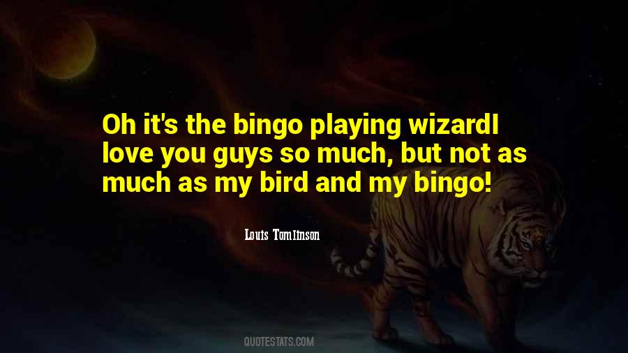 Quotes About Bingo #1693927