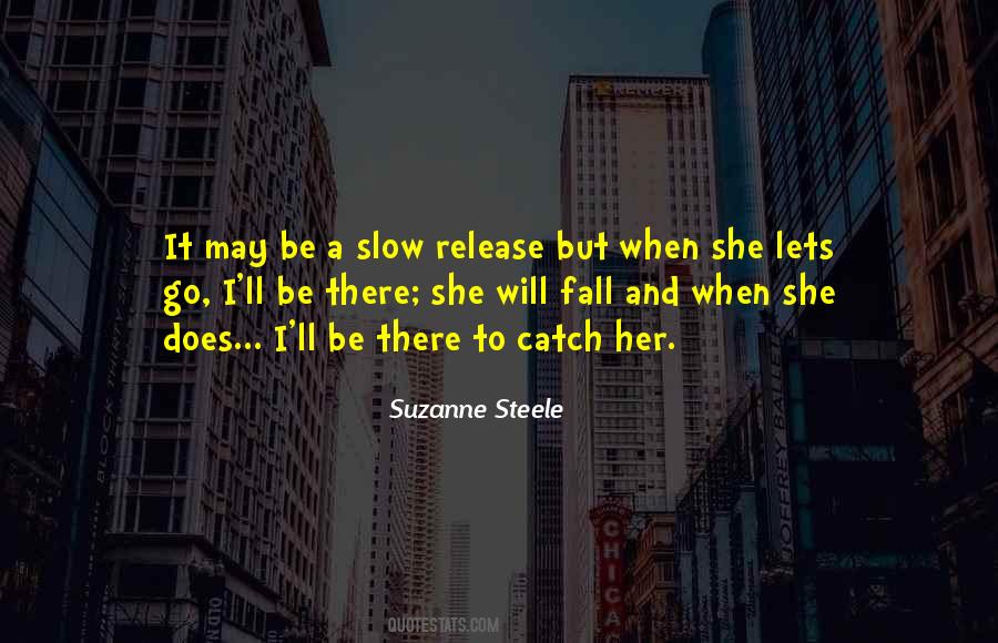 Go Slow Quotes #686779