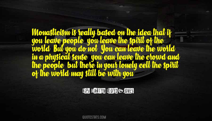 Lonely Crowd Quotes #1758617