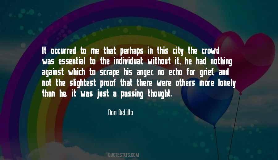 Lonely Crowd Quotes #378454