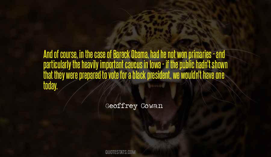 Quotes About Iowa Caucus #838507