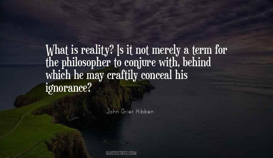 Quotes About What Is Reality #831849