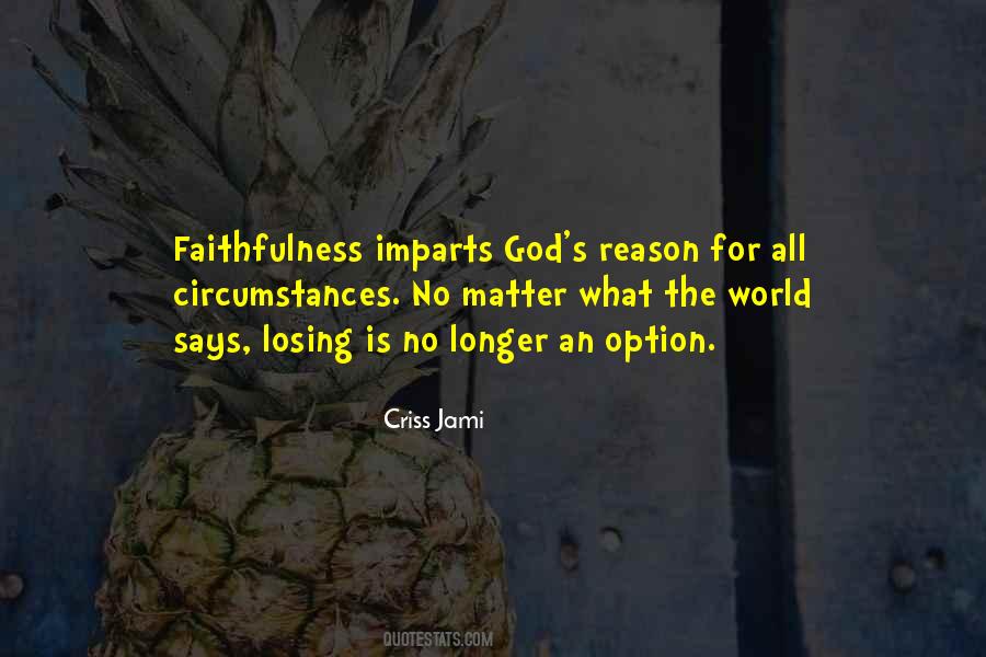 Quotes About Losing Faith #1614994