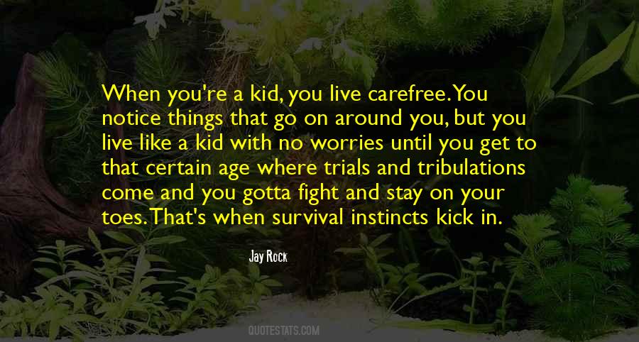 Quotes About Survival Instincts #828109