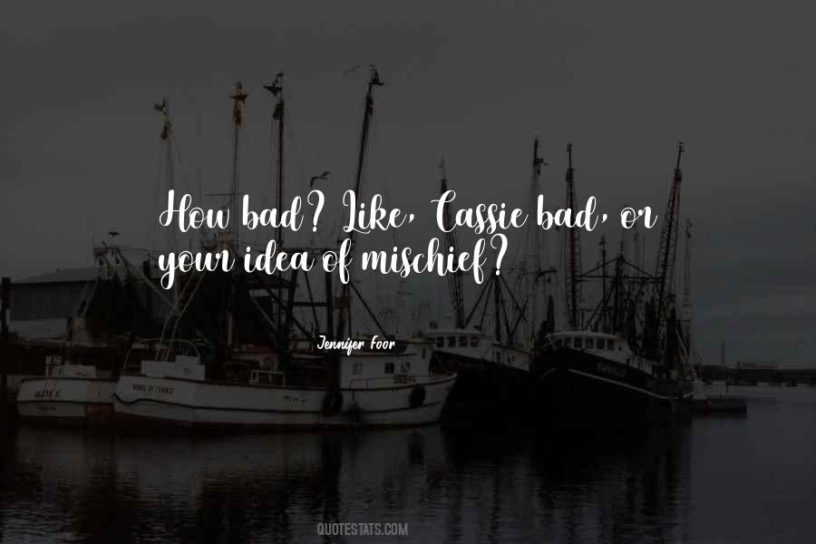 Quotes About Mischief #1299544