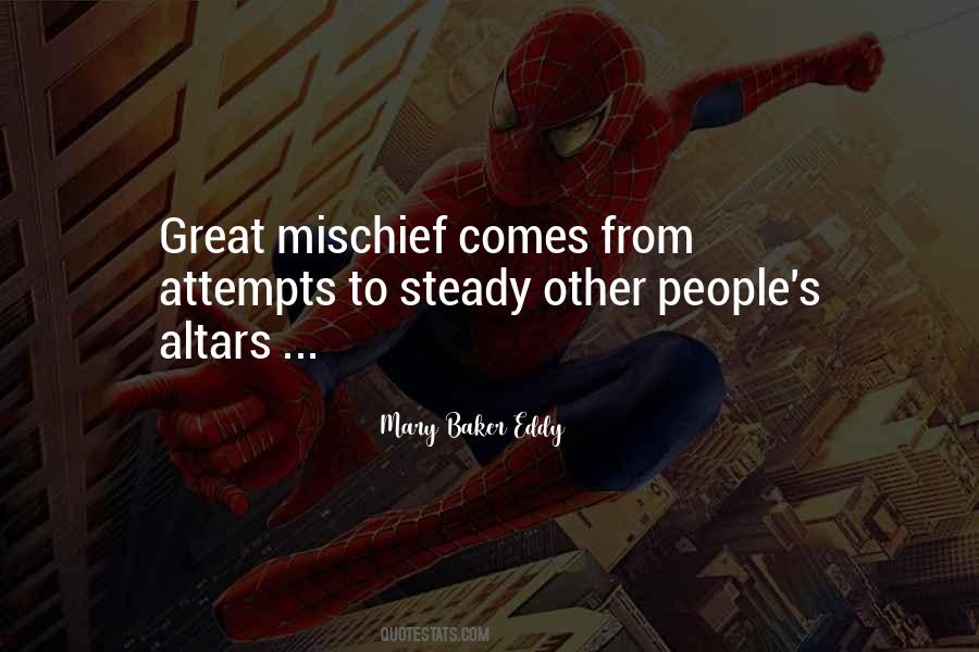 Quotes About Mischief #1393896