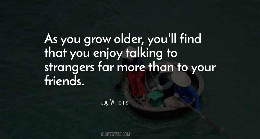 Quotes About Older Friends #1021650