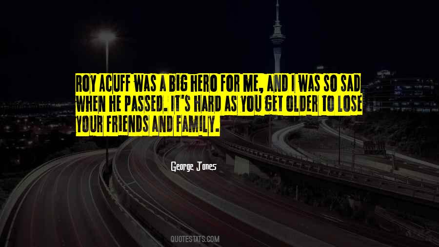 Quotes About Older Friends #1120143