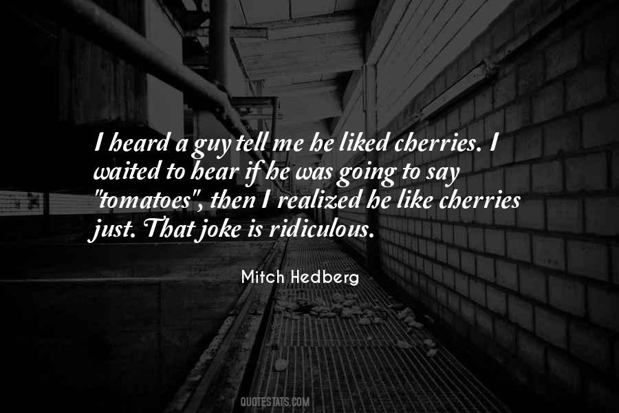 Quotes About Cherries #1335923