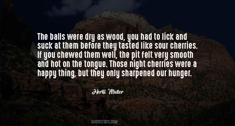 Quotes About Cherries #1430363