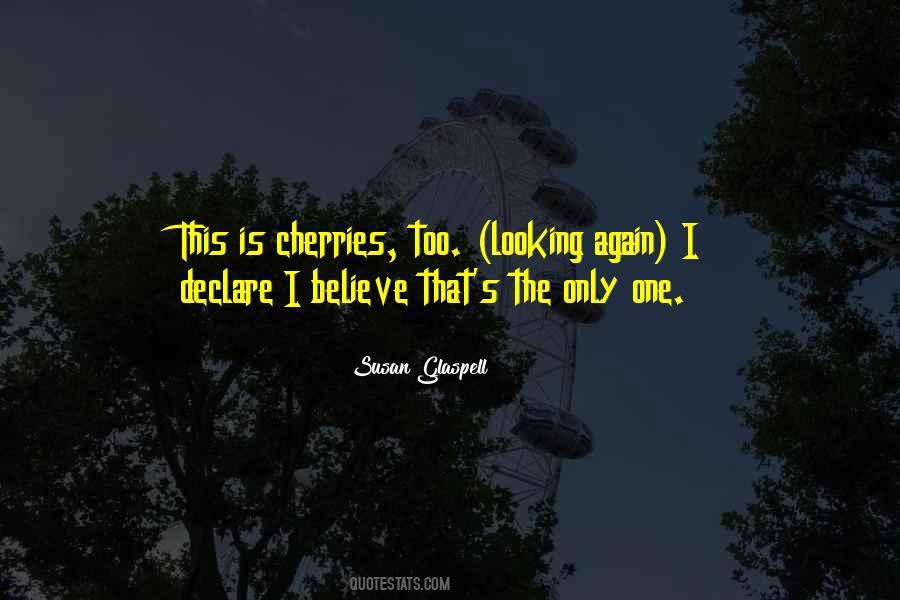 Quotes About Cherries #1520468