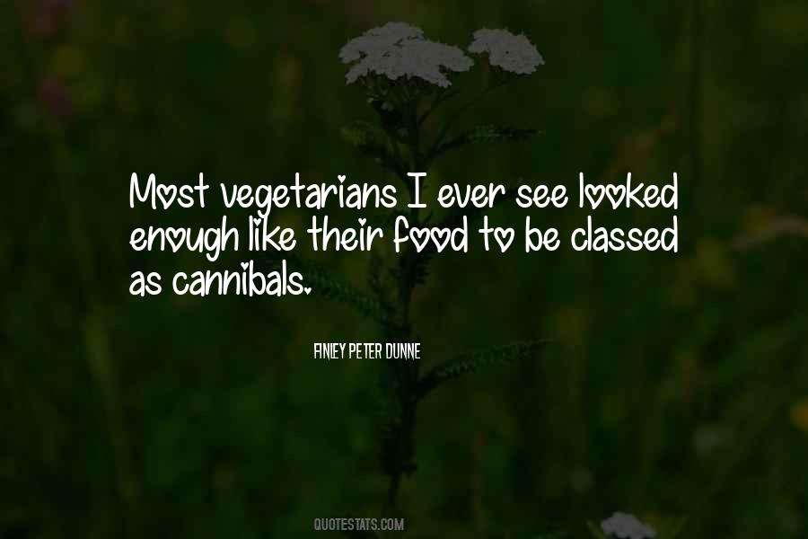 Quotes About Cannibals #1077854